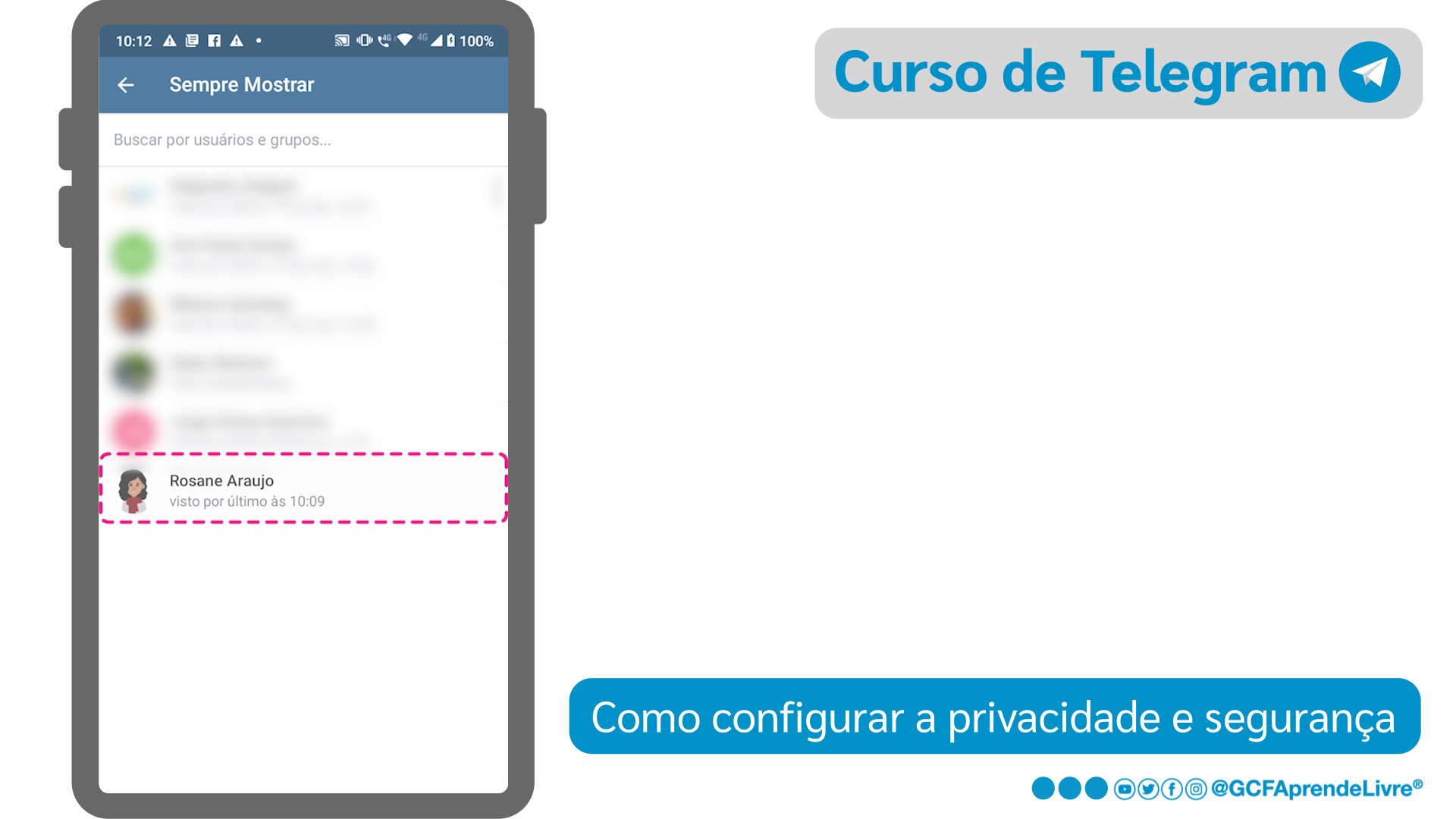 Como bloquear a visualização do último acesso do Telegram para pessoas específicas - passo 3